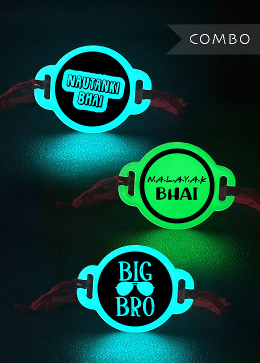 Combo | Nalayak Bhai | Nautanki Bro | Big Bro | Rakhi | Glow in Dark