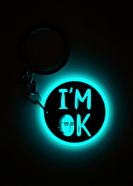 I am ok | Keychain | Glow in Dark