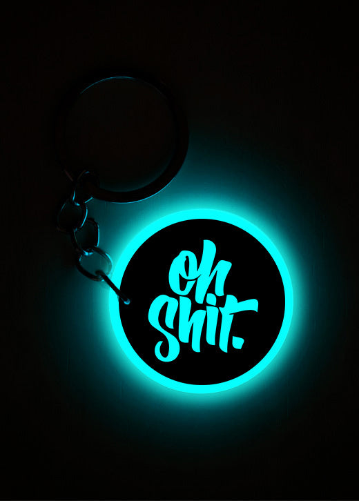 Oh Shit | Keychain | Glow in Dark