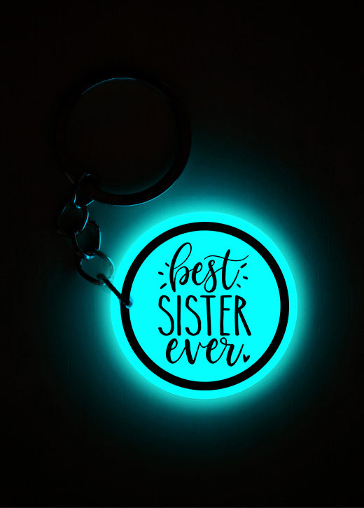 Best Sister Ever | Keychain | Glow in Dark
